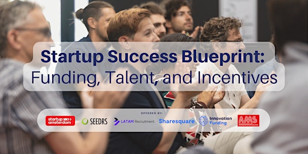 Startup Success Blueprint: Funding, Talent, & Employee Incentives