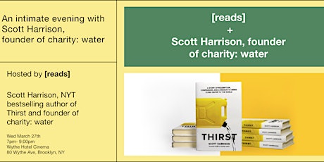 An intimate evening with Scott Harrison + [reads] primary image