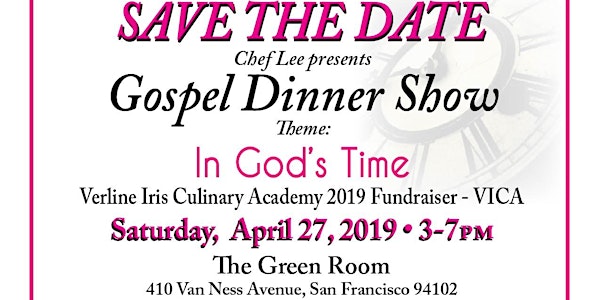 The Gospel Dinner Show" In God's Time"  Fundraiser 2019