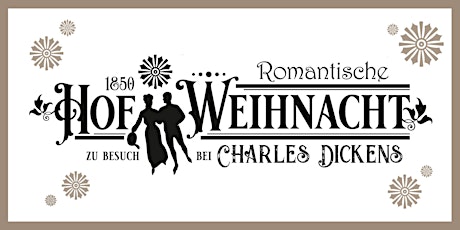 Viktorianische Hofweihnacht , Zu Besuch bei  Charles Dickens - Vlatten 2024