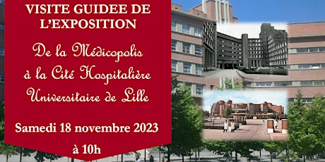 Image principale de Visite guidée de l’exposition "De la Médicopolis à l’Hôpital Claude Huriez"