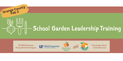 FL School Garden Leadership Training - Orange County Workshop primary image