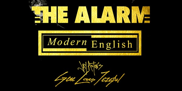The Alarm, Modern English, Jay Aston's Gene Loves Jezebel: SIGMA LXXXV Tour