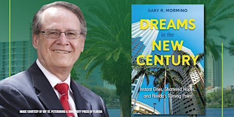 Palm Harbor Museum: Gary Mormino with DREAMS IN THE NEW CENTURY primary image
