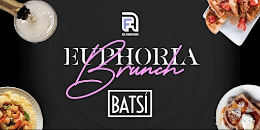 Imagem principal do evento EUPHORIA BRUNCH AT BATSI