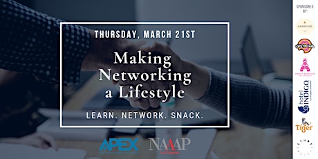 APEX and NAAAP-LA Presents: Making Networking a Lifestyle primary image