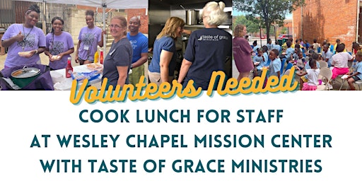 Cooking Lunch for Staff at Wesley Chapel Mission Center primary image