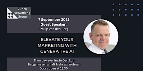 Image principale de Elevate Your Marketing With Generative Ai  -  Zurich Networking Group Night