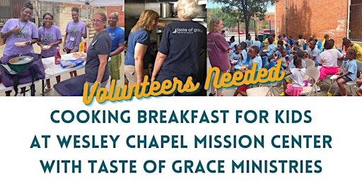 Imagem principal do evento Cooking Breakfast for Kids at Wesley Chapel Mission Center
