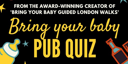 Primaire afbeelding van BRING YOUR BABY PUB QUIZ @ The Red Lion, LEYTONSTONE (E11) near LEYTON