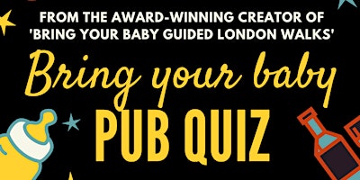 Imagem principal do evento BRING YOUR BABY PUB QUIZ @ The Red Lion, LEYTONSTONE (E11) near LEYTON