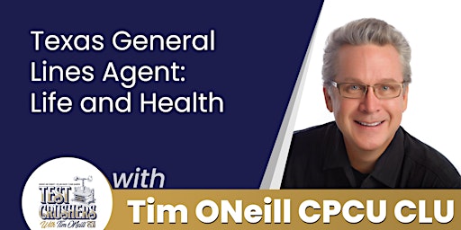 Texas General Lines Agent: Life and Health: Exam Prep: LIVE WEBINAR primary image