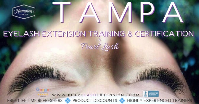 Volume Eyelash Extension Training Hosted by Pearl Lash Tampa, FL July 15, 2019 - SOLD OUT