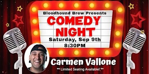 BLOODHOUND BREW COMEDY NIGHT - Headliner: Carmen Vallone primary image