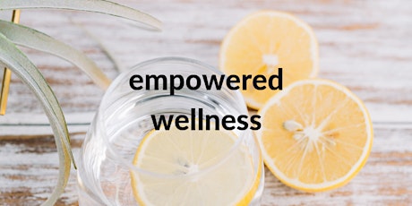 Empowered Wellness Course primary image