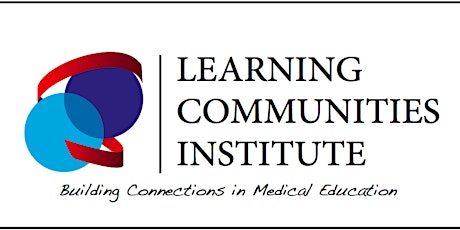 Learning Communities Institute 2019 Pre-course (10/11/19) and Main Conference (10/11 - 10/12/19) primary image