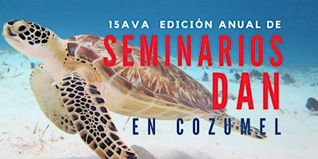 Imagen principal de Seminarios DAN 2023 en Cozumel