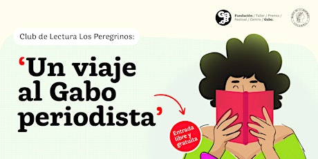 Primaire afbeelding van Los Peregrinos - Un viaje al Gabo periodista