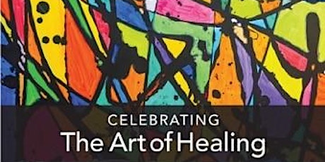 2019 CELEBRATING The Art of Healing