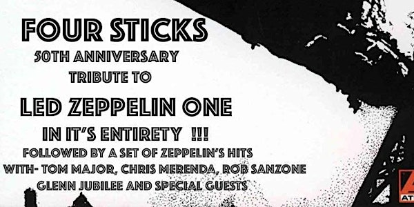 Led Zeppelin One 50th Anniversary by Four Sticks and Special Guests