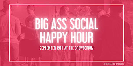 Big Ass Social Happy Hour #BASHH primary image