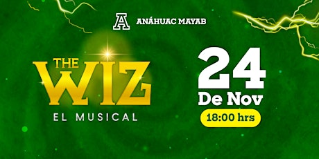 The Wiz | Musicales Anáhuac Mayab primary image