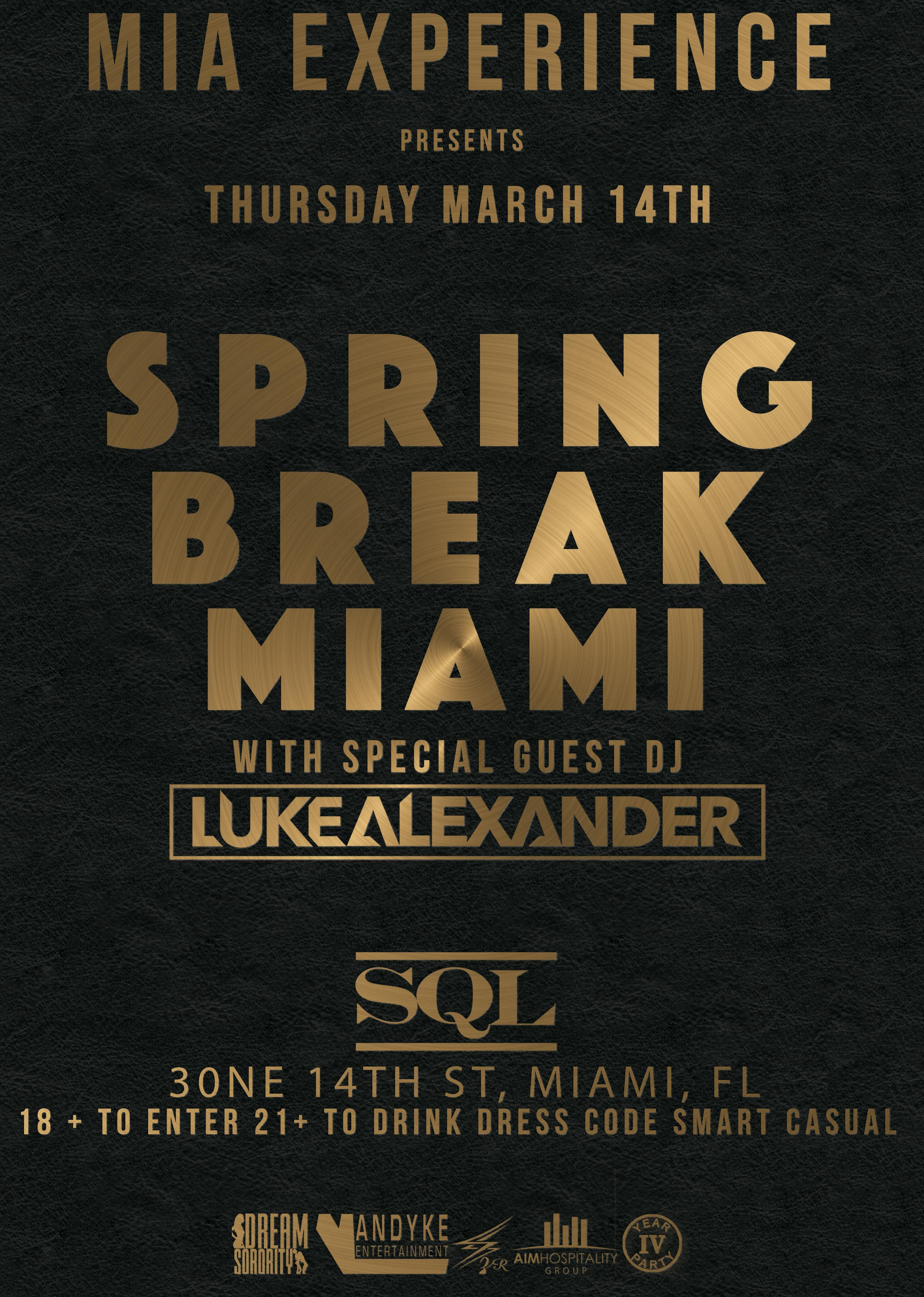 SQL Spring Break MIAMI Party with Luke Alexander 3/14