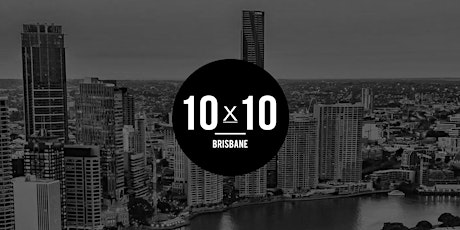 Hauptbild für 10x10 Brisbane