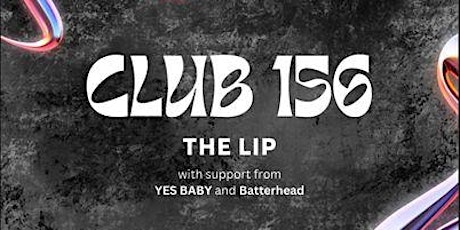 Club 156 Presents The Lip on September 7th primary image