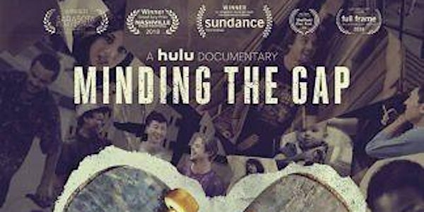 Free Screening: “Minding the Gap”
