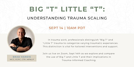 Imagen principal de Big "T" Little “T”: Understanding Trauma Scaling