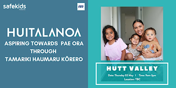 Huitalanoa: Aspiring Towards Pae Ora - Hutt Valley