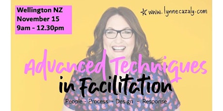 Advanced Techniques in Facilitation - with Lynne Cazaly (WELLINGTON, NZ) primary image