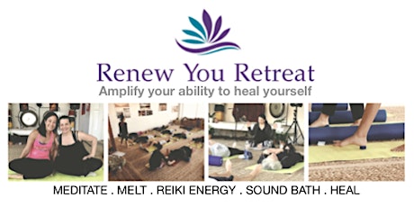 POSTPONED. Dates TBA, RENEW YOU + SOUND BATH: A Mindful MELT Reiki Retreat primary image