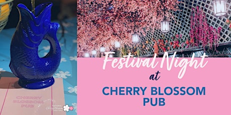 2019 Festival Night at Drink Company's Cherry Blossom PUB primary image