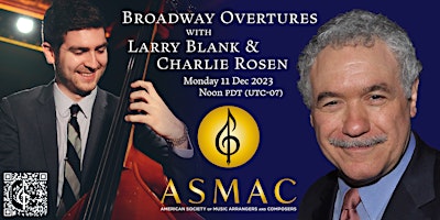 ASMAC presents Broadway Overtures (Part 2) with Larry Blank & Charlie Rosen