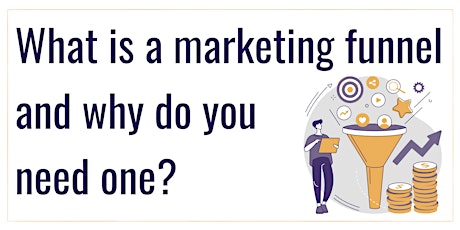 Image principale de Webinar: What is a marketing funnel and why do you need one?