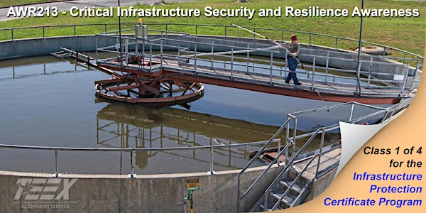 AWR213 - Critical Infrastructure Security and Resilience Awareness