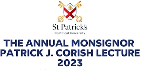 THE ANNUAL MONSIGNOR PATRICK J. CORISH LECTURE 2023 primary image