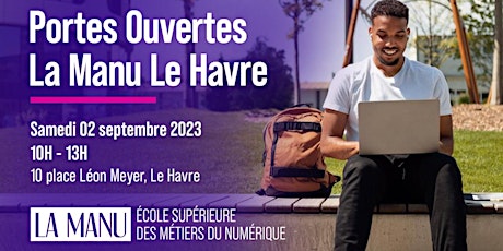 Portes Ouvertes La Manu Le Havre - Ecole du Numérique Post Bac à Bac+5 primary image