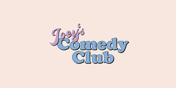 JOEY'S COMEDY CLUB - SPECIAL!!! - JOEY‘S BIRTHDAY inkl. Aftershow Party!