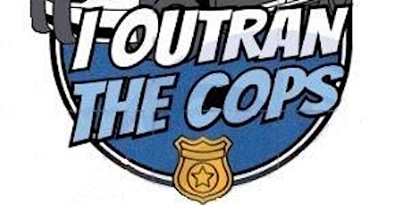 OUTRUN THE COPS! & WALK FOR THE KIDS primary image