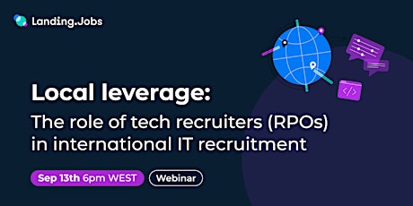 Local Leverage: The Role of Tech Recruiters (RPOs) in International IT Recr primary image