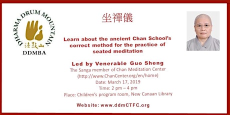 Learn about the ancient Chan school's correct method for the practice of Seated Meditation
