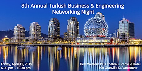 8th Annual Turkish Business & Engineering Networking Night primary image