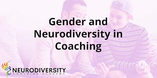Gender and Neurodiversity in Coaching primary image