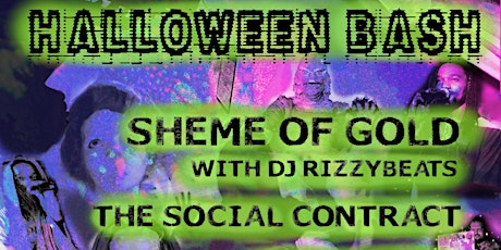 Hauptbild für Halloween Bash: Sheme Of Gold w/ DJ RizzyBeats and more