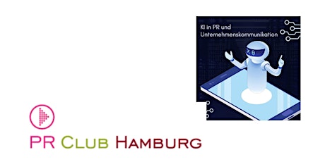 Hauptbild für PR Club Hamburg Podiumsdiskussion: KI in PR und Unternehmenskommunikation