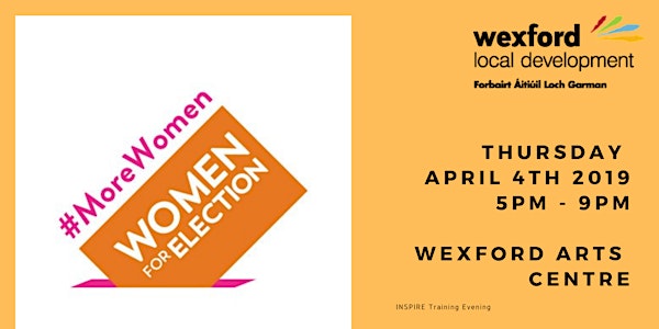 Women For Election Campaigning and Media/PR Training with Wexford Local Dev...