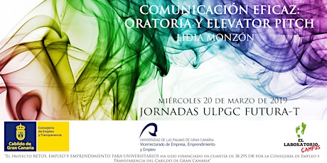 Imagen principal de Jornadas ULPGC FUTURA-T: "Comunicación eficaz: Oratoria y Elevator Pitch"